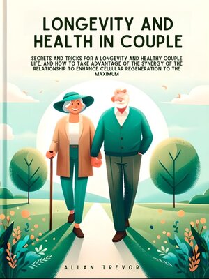 cover image of Longevity and Health In Couple